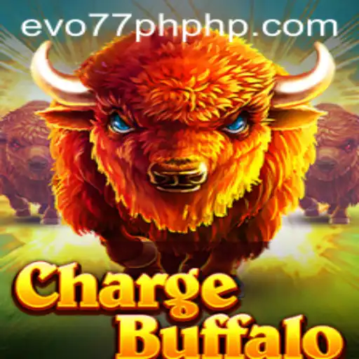 Exploring ChargeBuffalo: A Thrilling Gaming Experience with Evo77PH
