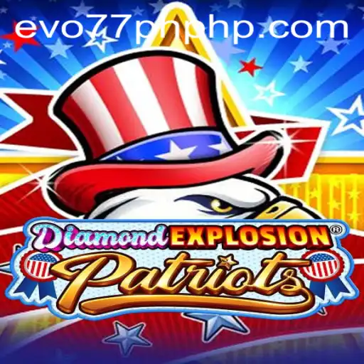 DiamondExplosionPatriots: The Thrilling New Game with Evo77PH